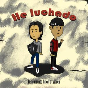 He luchado (feat. Adrek)