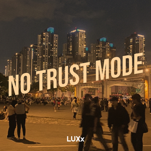 No Trust Mode