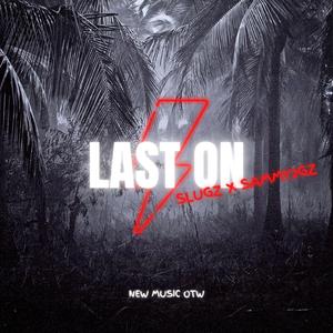LAST ON (feat. sammy2gz)