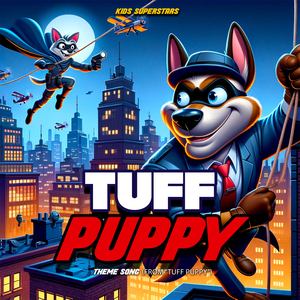 TUFF Puppy Theme Song