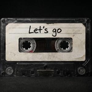 Let's go