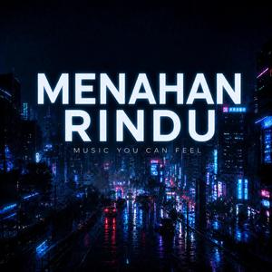 MENAHAN RINDU