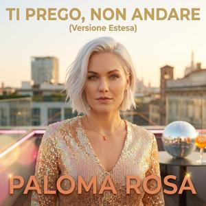 Ti prego, non andare ((Versione Estesa))