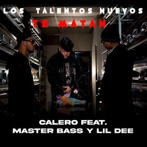 Los Talentos Nuevos Te Matan (feat. Master Bass & Lil Dee)