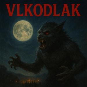 MÝTICKÉ BYTOSTI - VLKODLAK (CZ)