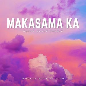 Makasama Ka (feat. Mock-la & St. Flrd)