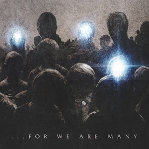 …For We Are Many