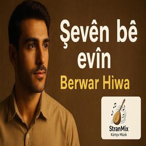Şeven be evin (feat. Berwar Hiwa)