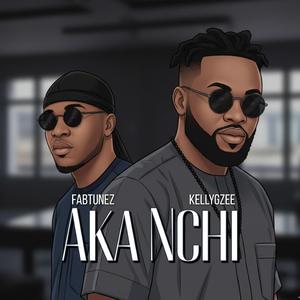 Aka Nchi (feat. Kellygzee)