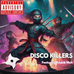 Disco Killers (feat. Barbie Mak)