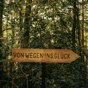 Von Wegen Ins Glück