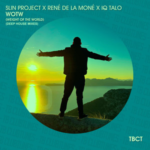 Wotw (Weight of the World) [Deep House Mixes] [Extended Deep House Mix]