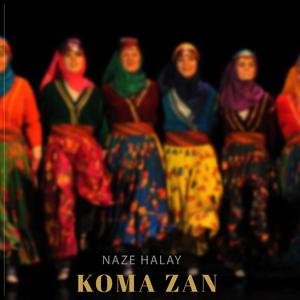 Naze Halay (feat. Koma Zan)