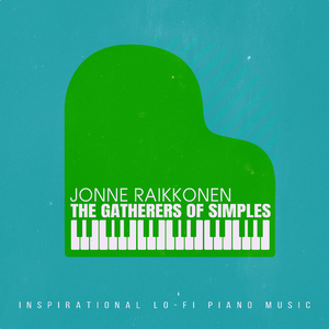 The Gatherers of Simples (Pianodrone_08)
