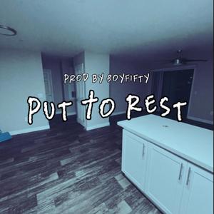 Put To Rest