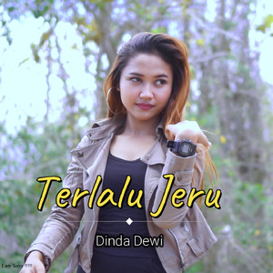 Terlalu Jeru (Inggris)