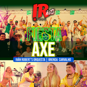 Fiesta Axe - Ir Hits Live Session 3 (Gingado de Mola /Onda Onda/Dança Da Mãozinha/Dança Do Vampiro/Manivela/Namorar Pelado/Ou Dá Ou Desce/Magalenha)