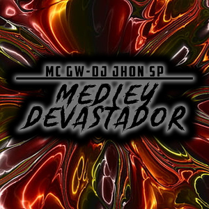 MEDLEY DEVASTADOR