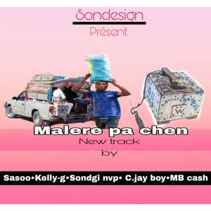 Malere Pa Chen- Sondgi NVP (feat. Nouveauté Production)