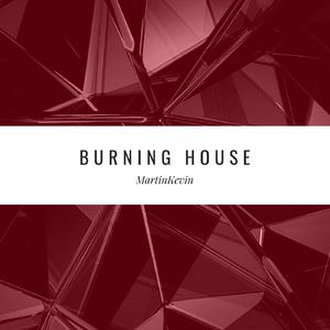 Camaron Ochs-Burning House(Bootleg Mix)（MartinKevin remix）