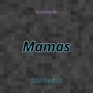 Mamas (R&B Version)