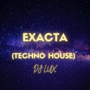 Exacta (Techno Remix)