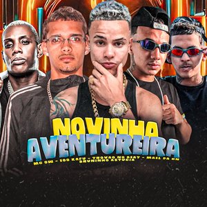 Novinha Aventureira (feat. Bruninho Astucia & Mc Gw)
