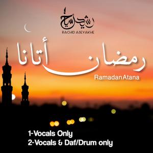 Ramadan Atana (Vocals & Drum Only)