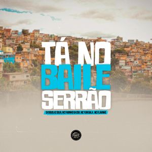 Tá no Baile do Serrão