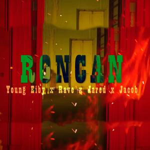 RONCAN (feat. Jared, Young Eiby & Jacob)