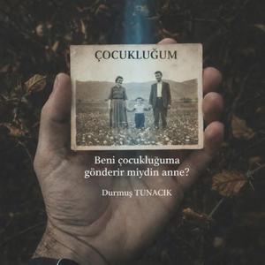 Çocukluğum