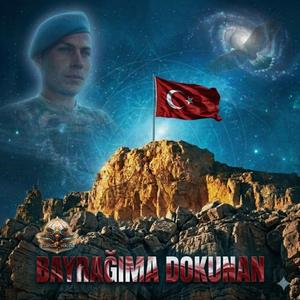 Bayrağıma Dokunan!