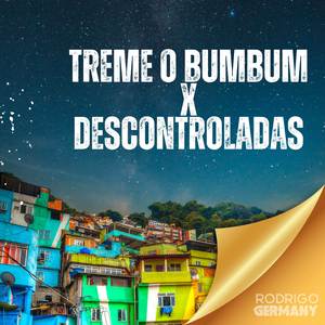 TREME TREME X DESCONTROLADAS (VIP MIX)
