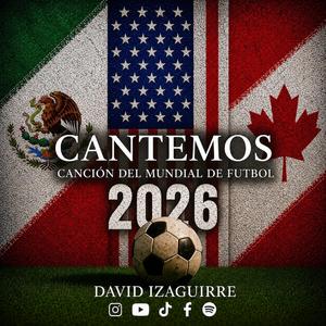 Cantemos (Canción Del Mundial De Fútbol)