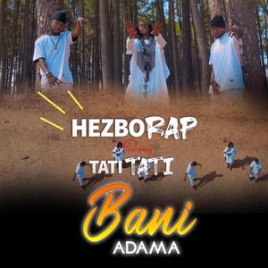 Bani Adama (feat. Tati Tati)
