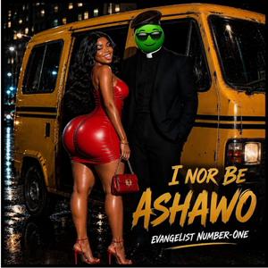 I Nor Be Ashawo