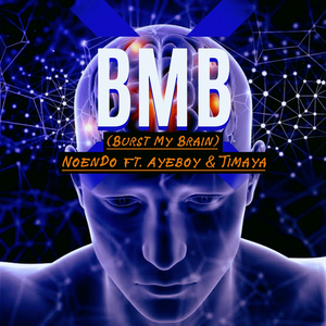 Bmb (Burst My Brain)