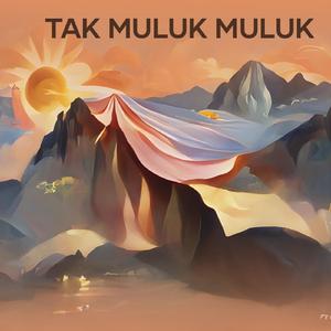 Tak Muluk Muluk