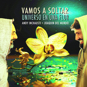 Vamos a Soltar / Universo en una Flor (Versión Reggae)