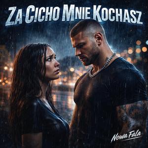 Za Cicho Mnie Kochasz