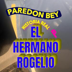 EL HERMANO ROGELIO