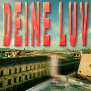 deine Luv (feat. GoofyTV)