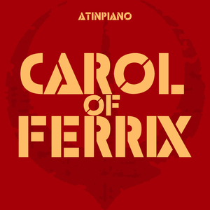 Carol of Ferrix (Piano Version)