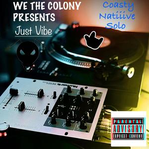 Just Vibe (feat. Coasty, Natiiive & JuneSolo)
