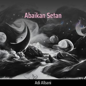 Abaikan Setan
