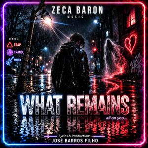 WHAT REMAINS (TRANCE)