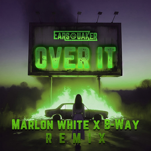 Over It (Marlon White X B-Way Extended Remix, Marlon White X B-Way Remix)