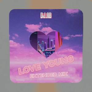 Love Young（Extended Mix）
