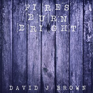 Fires Burn Bright