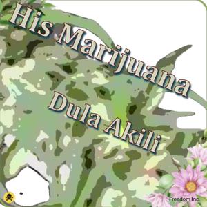 His Marijuana